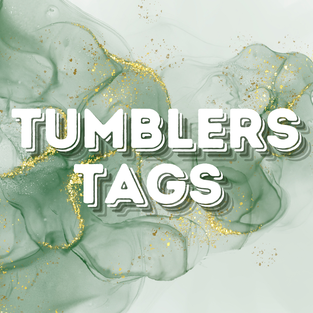 Tumbler Tags